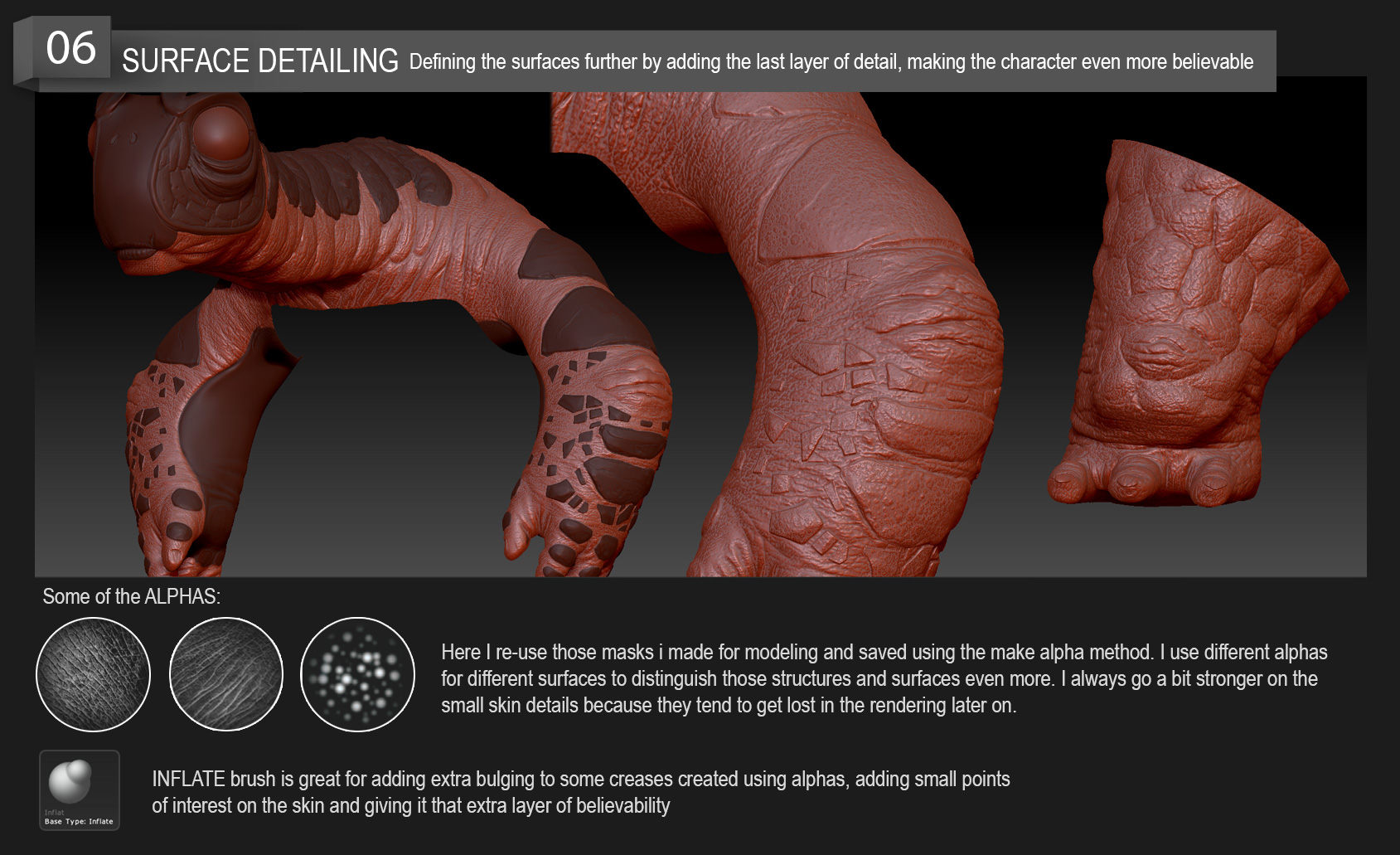 Bringing the skin to life, adding the final layer that supports the story of our character.