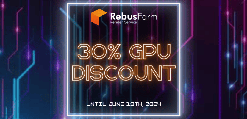 30% Discount on GPU Rendering