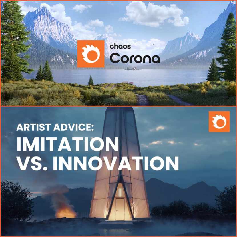 Chaos Corona - Artist Advice: Imitation vs Innovation