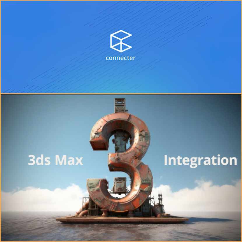 Design Connected - Connecter 3DS Max integration Version 3 released