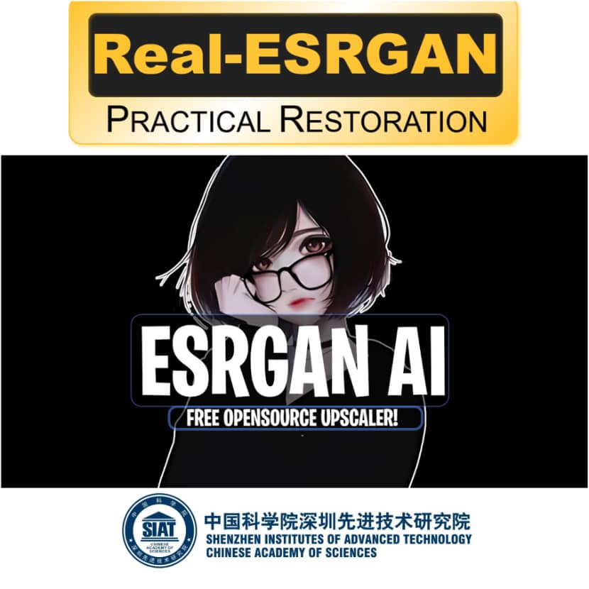SIAT - Real-ESRGAN open-source AI image upscaler