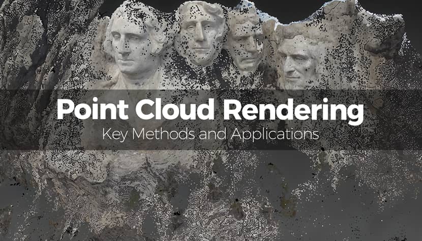 Point Cloud Rendering: Key Methods And Applications