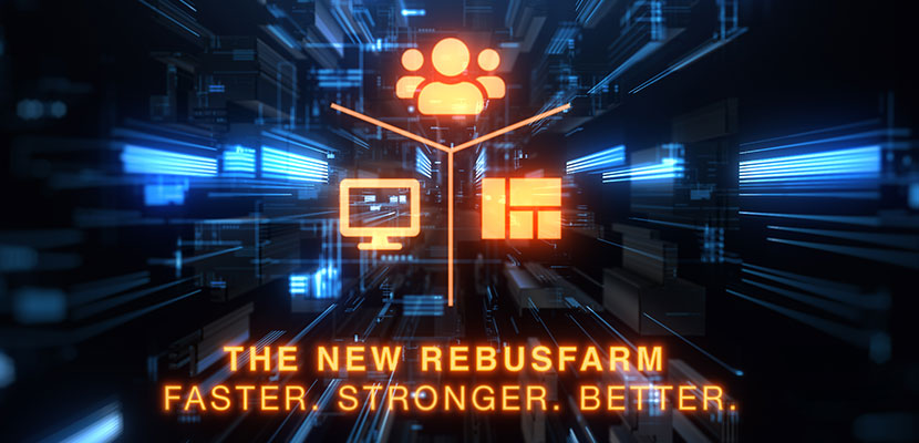 The New RebusFarm Software - Better. Stronger. Faster.